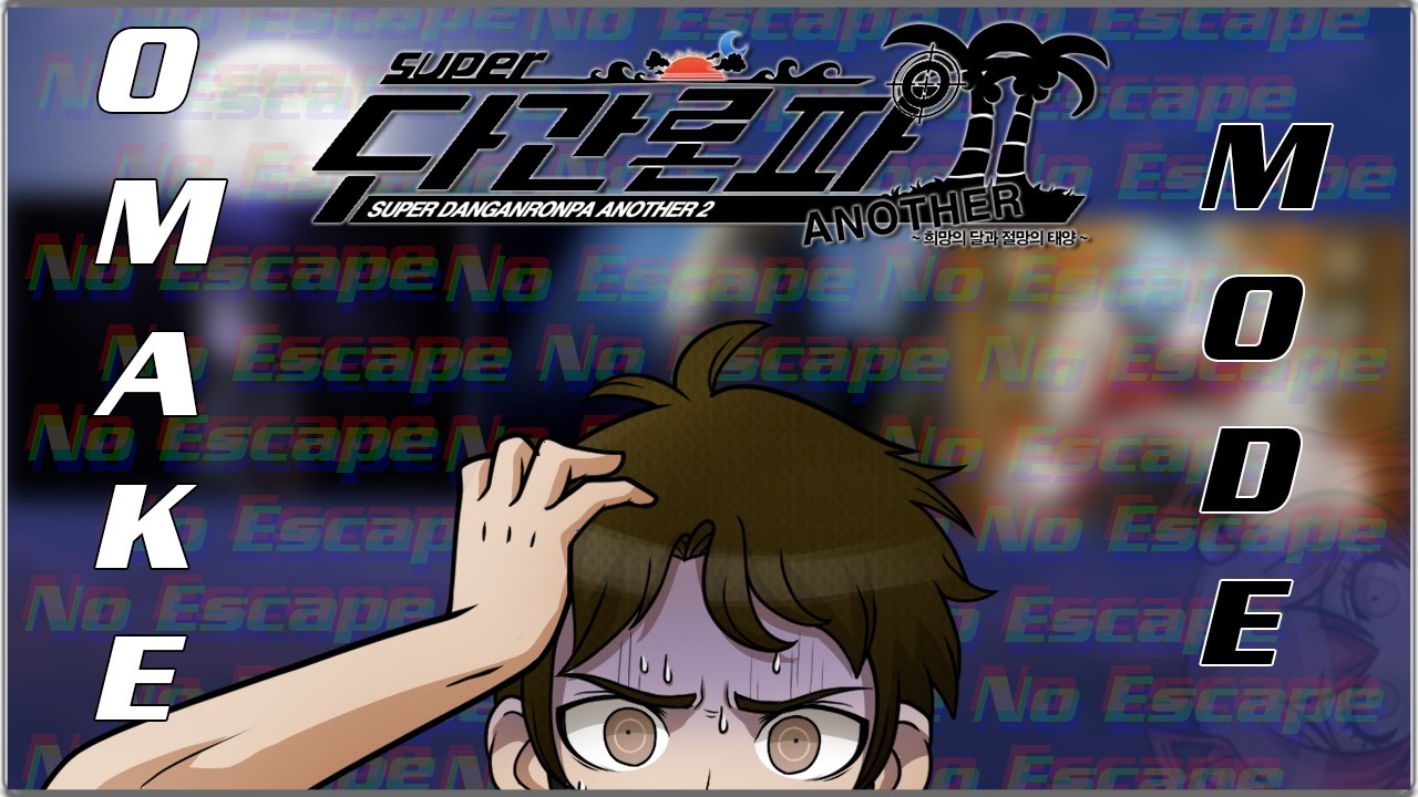 I Cannot Escape... - Let's Play/Watch: Super Danganronpa Another 2 Omake Mode (Blind)