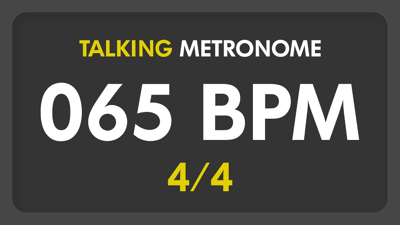 65 BPM - Talking Metronome (4/4)