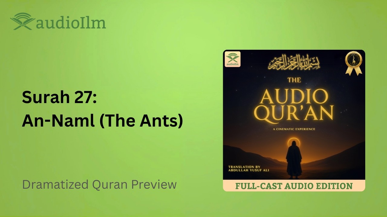 Quran English Translation Audio (Dramatized): Surah 27 (An-Naml) The Ants