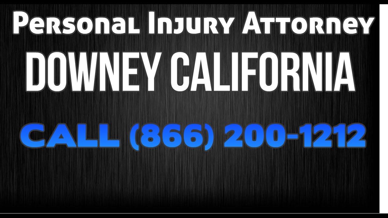 Personal Injury - Car Accident - Truck Accident Lawyer Downey California