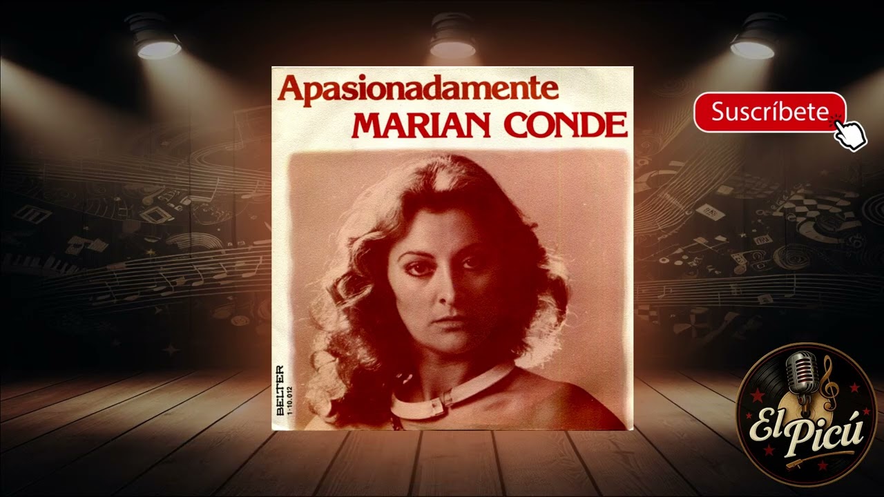 Marián Conde - Apasionadamente / Y no fuiste capaz