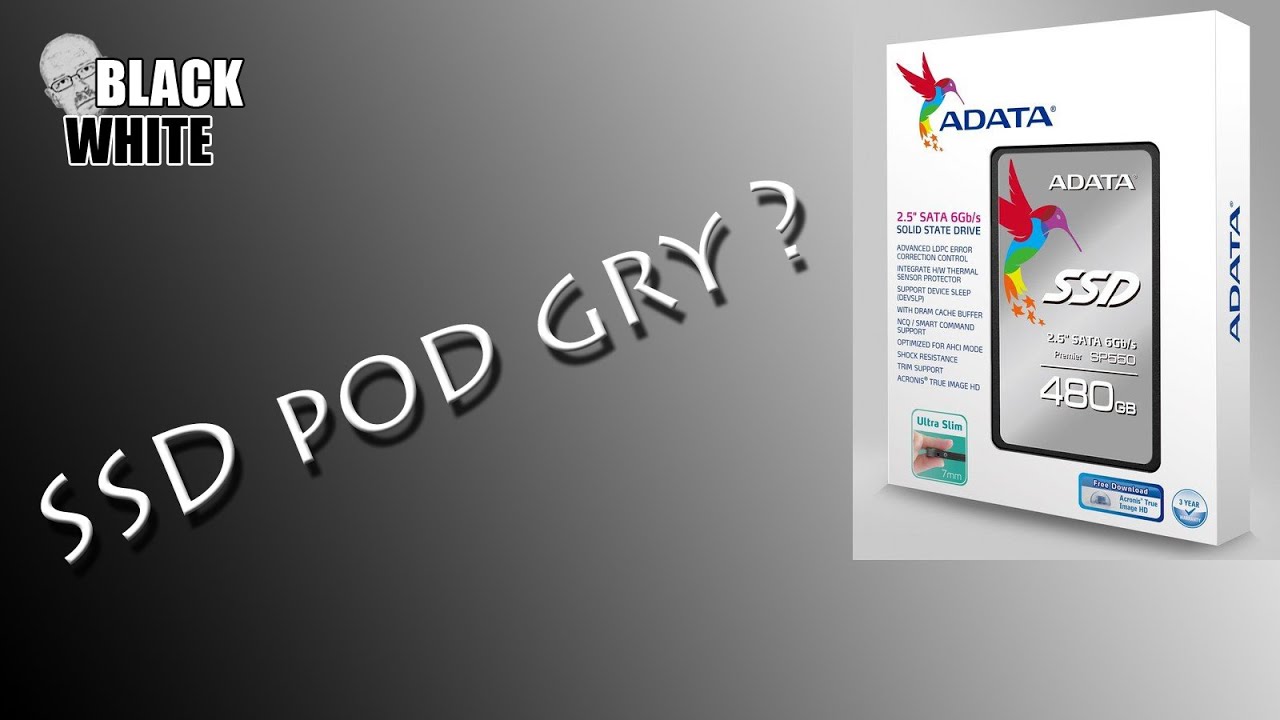ADATA SP550 480GB - czy SSD pod gry ma sens?