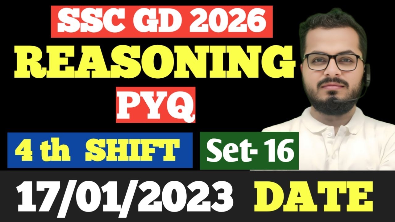 🔥SSC GD PYQ SPECIAL Reasoning (SET - 16)🔥|🚨বিগত বছরের প্রশ্ন 17/01/2023 | 4 th sht | SSCGD REASONING