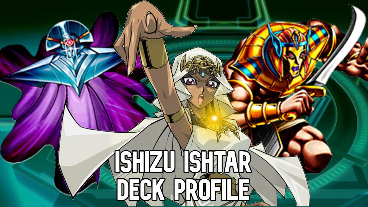 (Yu-Gi-Oh! Duel Monsters) 40 Card Ishizu Ishtar Deck Profile