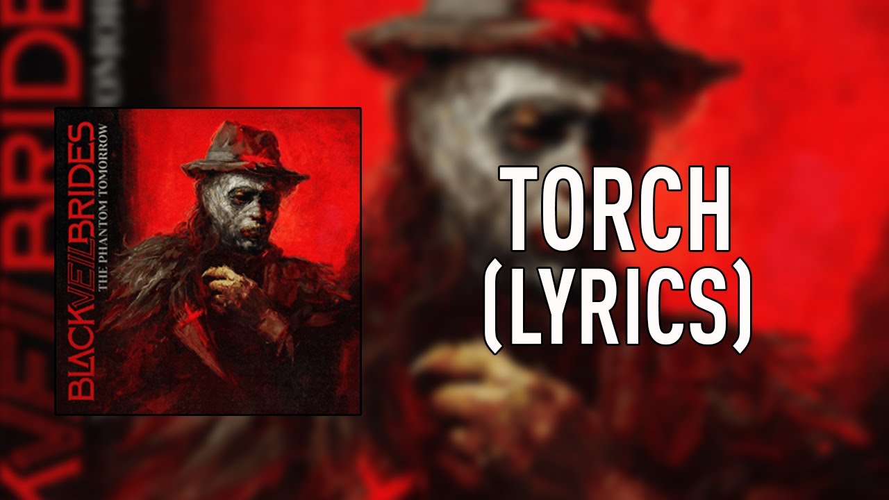 BLACK VEIL BRIDES - Torch (Lyrics)