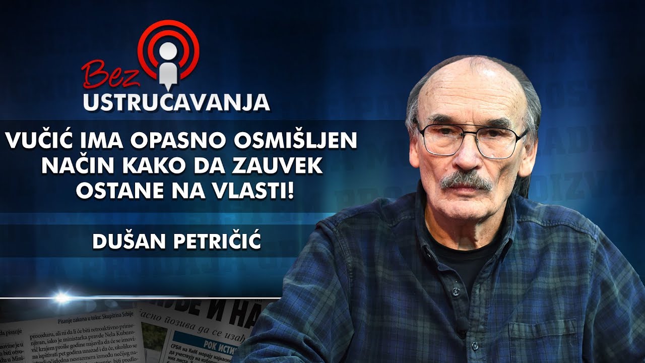Du&scaron;an Petričić - Vučić ima opasno osmi&scaron;ljen način kako da zauvek ostane na vlasti!
