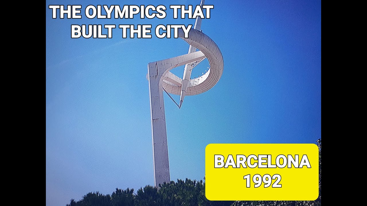 BARCELONA 1992 : The Olympics That Transformed The City