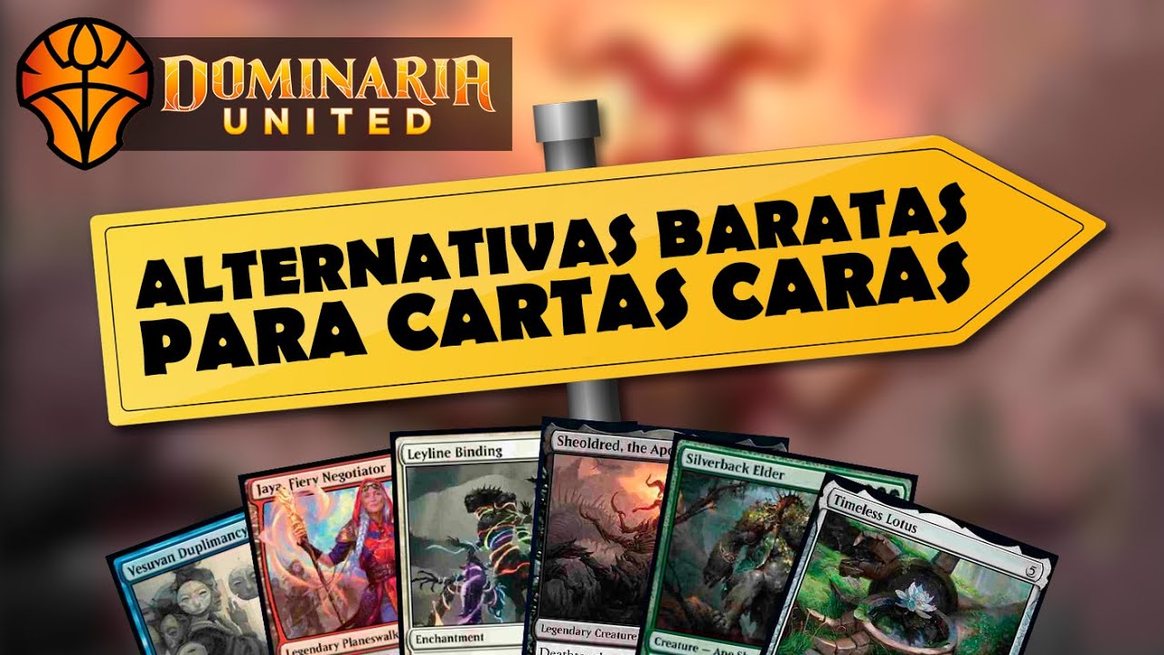 Alternativas baratas para cartas caras de Dominaria Unida!