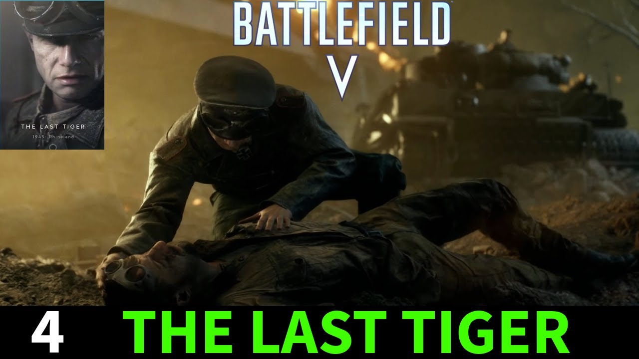 द लास्ट टाइगर || The Last Tiger #battlefield5