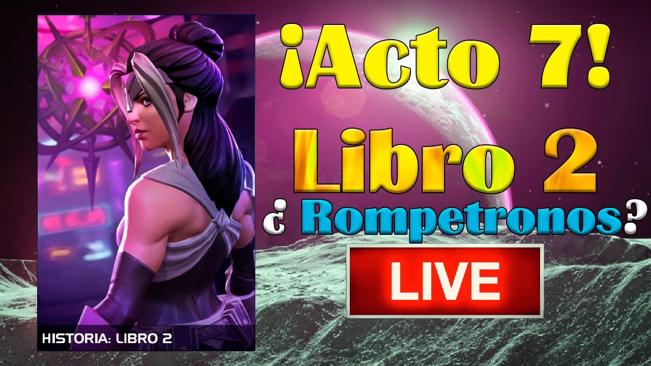 Libro 2 Acto 1! (Acto 7) Primera Pasada! &iquest;ROMPETRONOS? - Marvel Contest of Champions