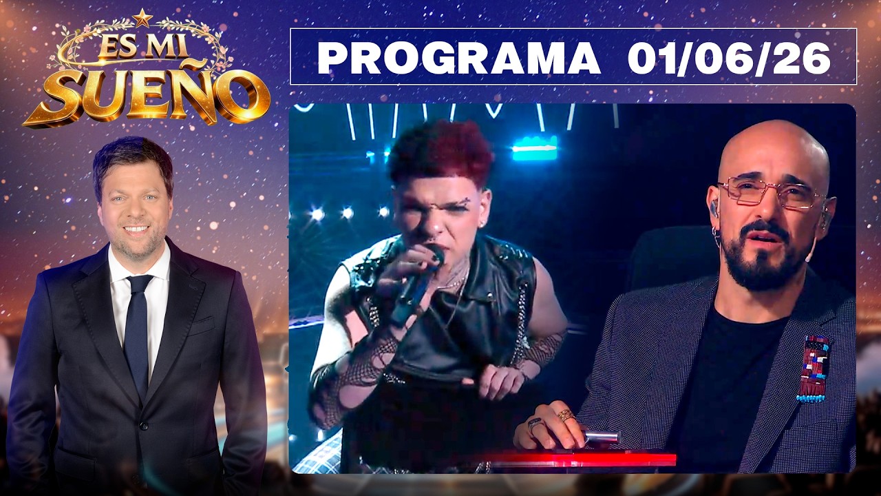 ES MI SUE&Ntilde;O - Programa 01/06/26