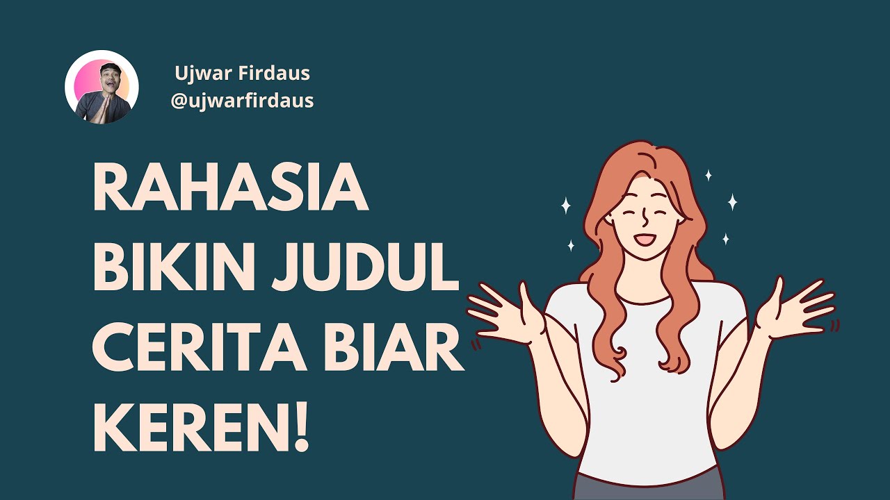 Cara Membuat Judul Novel - Tips Menulis Novel untuk Pemula