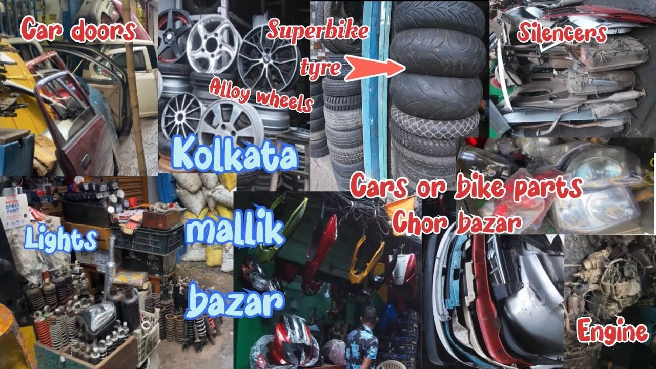 Kolkata mallik bazar | kolkata second hand car parts | second hand bikes parts | kolkata chor bazar