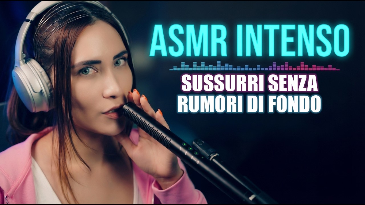 ASMR con 0,00% di Rumore di Fondo ! Per rilassarti e dormire in 20 minuti