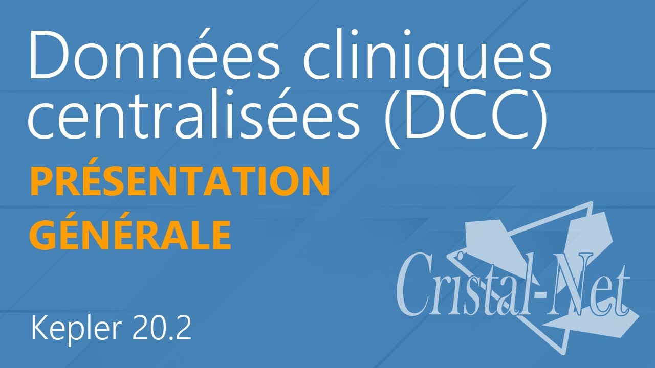 Tutoriel – Données cliniques centralisées (présentation générale)