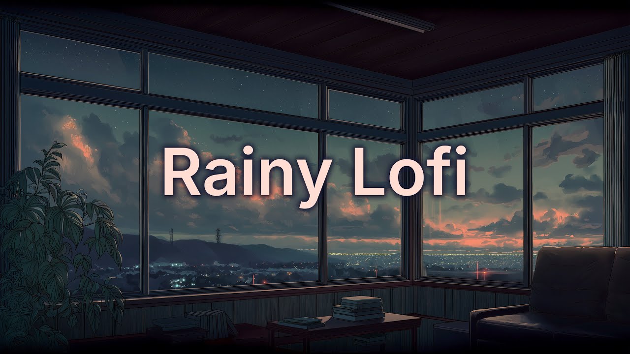 Rainy Lofi Room 🌧️ | Chill Lofi Music for Study, Relax & Sleep