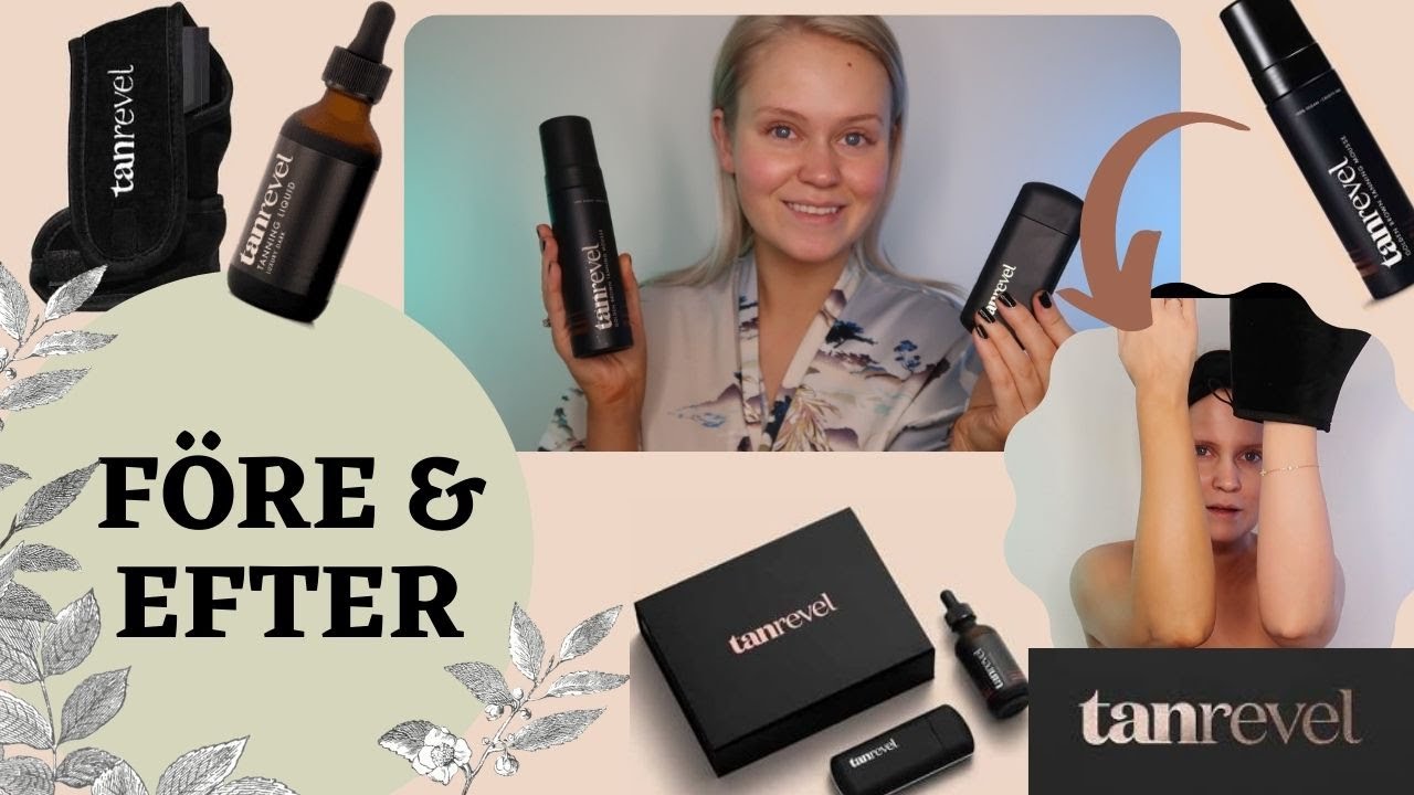 TAN REVEL MASKIN & MOUSSE - FÖRE & EFTER (min pojkvän testar)