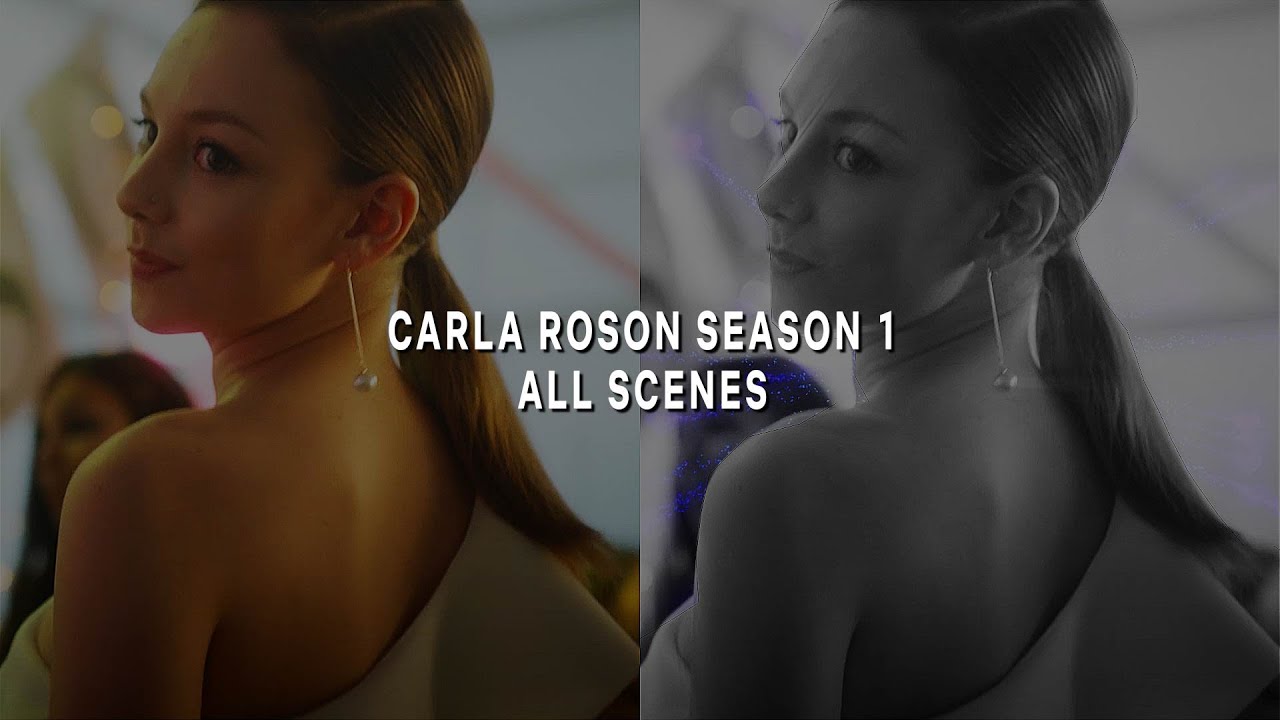 Carla Roson Season 1 All scenes