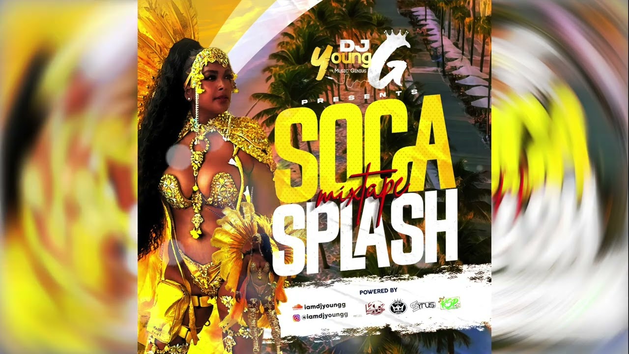 SOCA SPLASH MIAMI MIX 2025 BY DJ YOUNG G