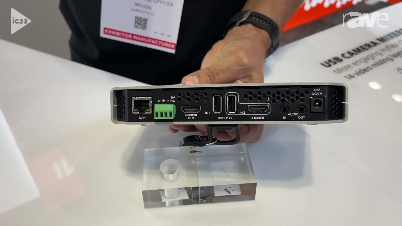 InfoComm 2023: Inogeni Features Updated SHARE2U Mixer with Dual Live Video Inputs