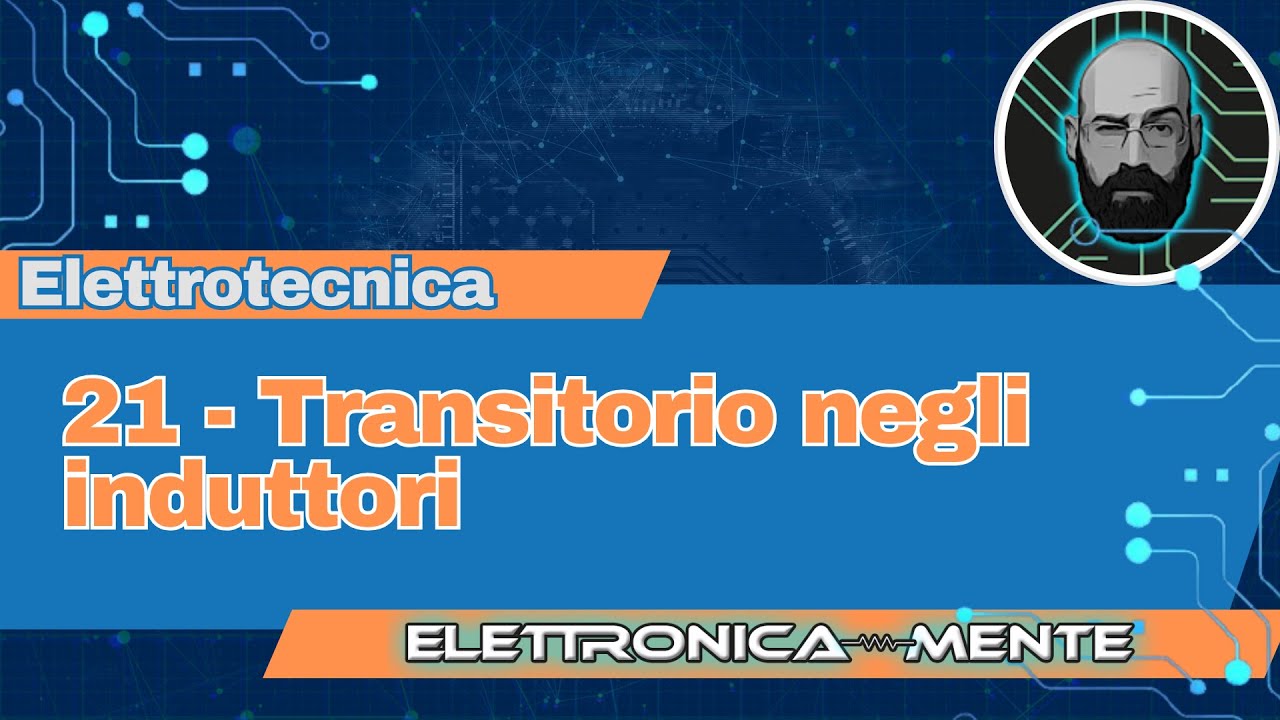 21 - Transitorio negli induttori