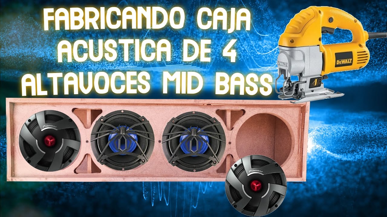 FABRICANDO CAJA ACUSTICA DE 4 ALTAVOCES MID BASS