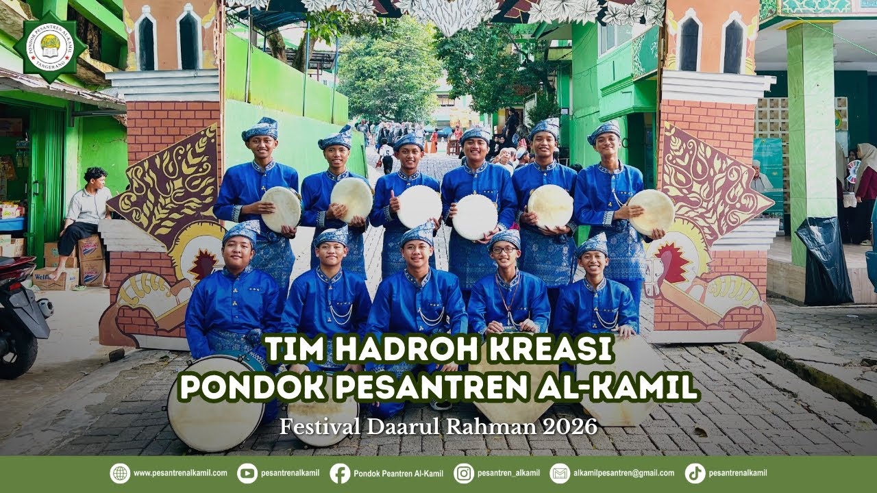 Tim Hadroh Kreasi Pondok Pesantren Al-Kamil dalam Festival Daarul Rahman (Bisyahri & Ya Khoiro Hadi)