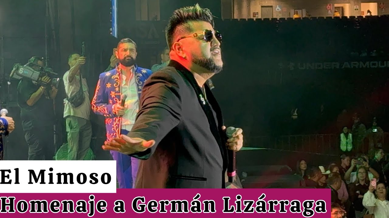 El Mimoso - Homenaje a Germán Lizárraga 