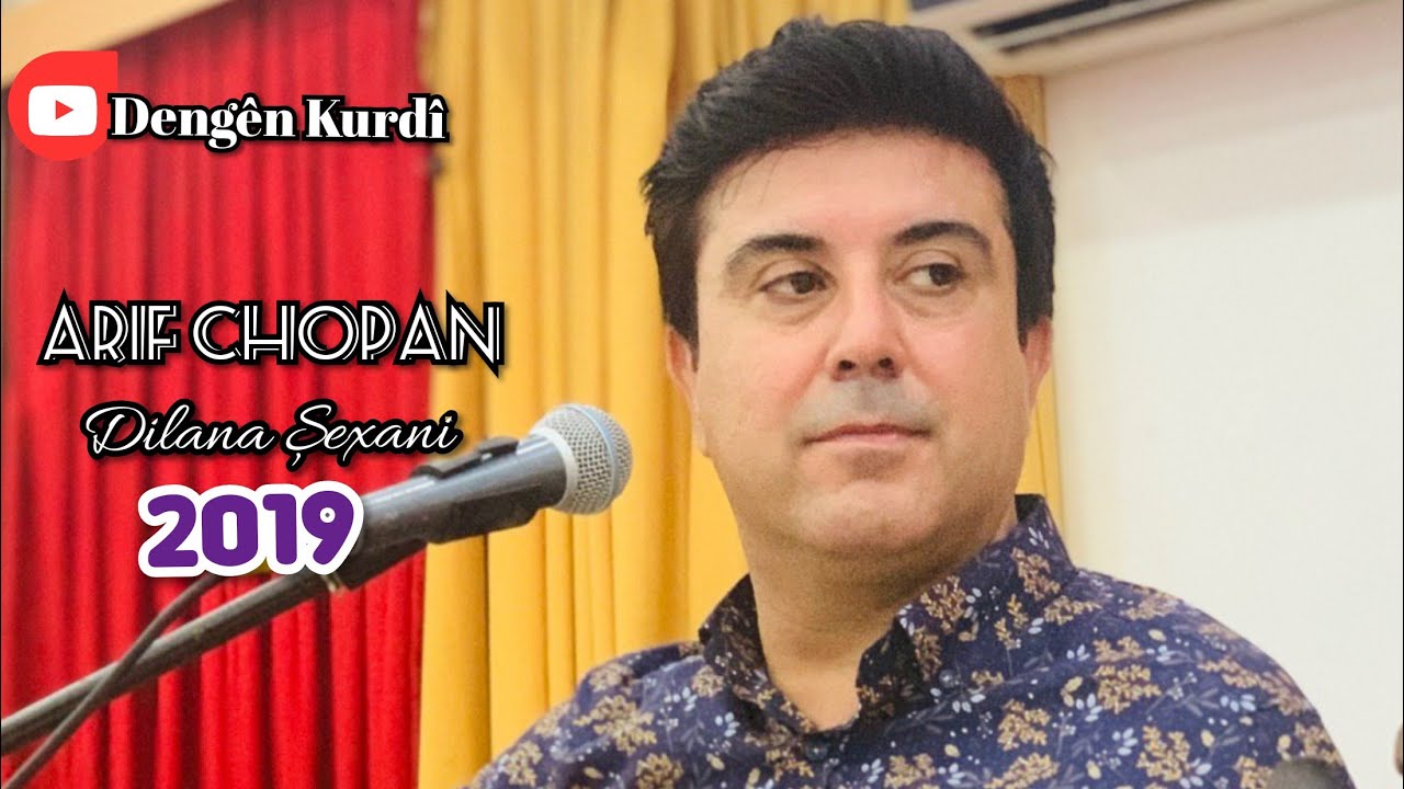ARİF CHOPAN - DİLANA ȘEXANİ NEW DAWET 2019
