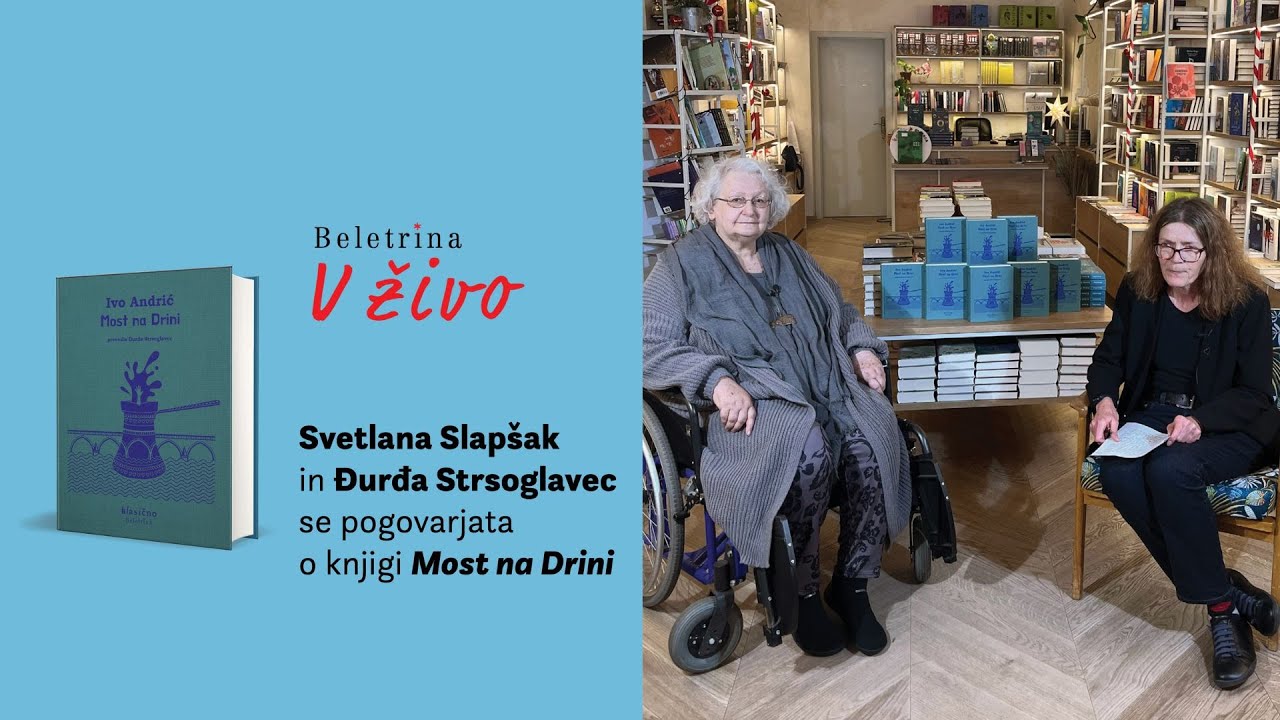 Beletrina v živo: Ivo Andrić: Most na Drini