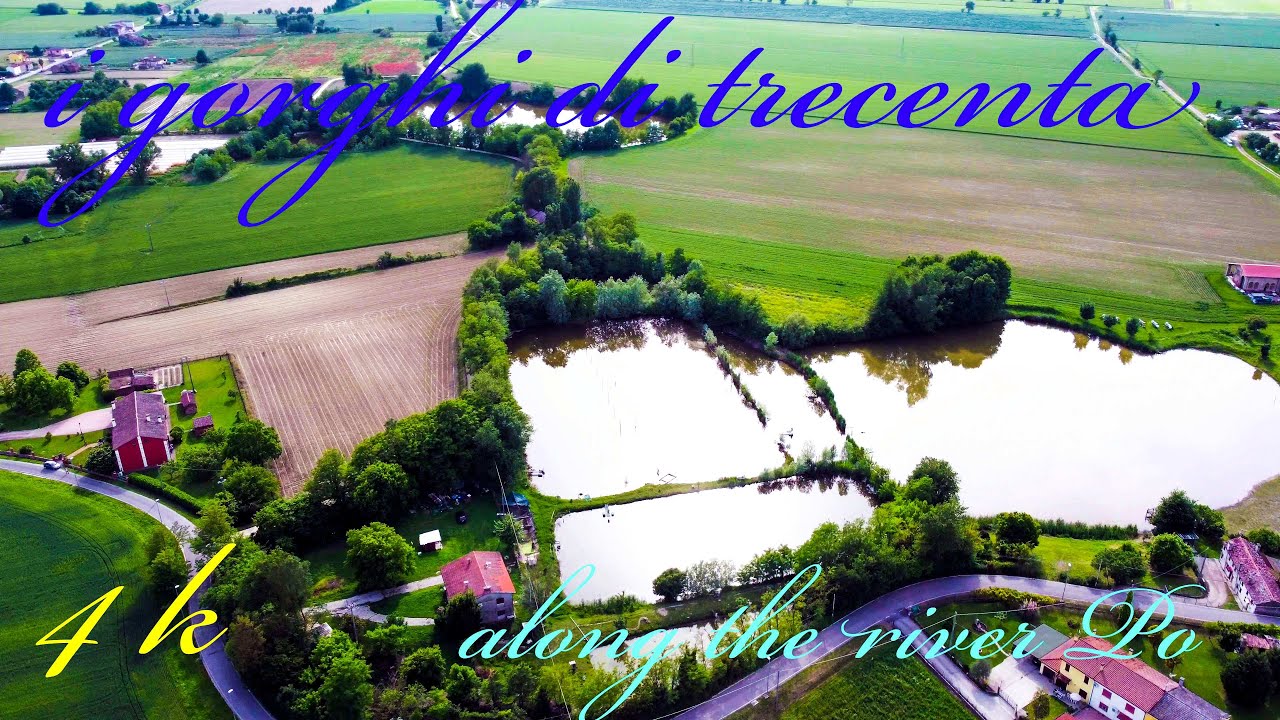 I Gorghi di Trecenta (Gàspera - Bianco - della sposa) lungo il fiume Po