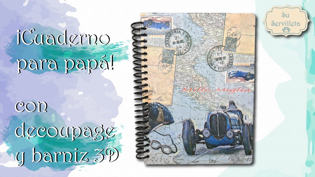 Cuaderno para Papá con decoupage y barniz 3D