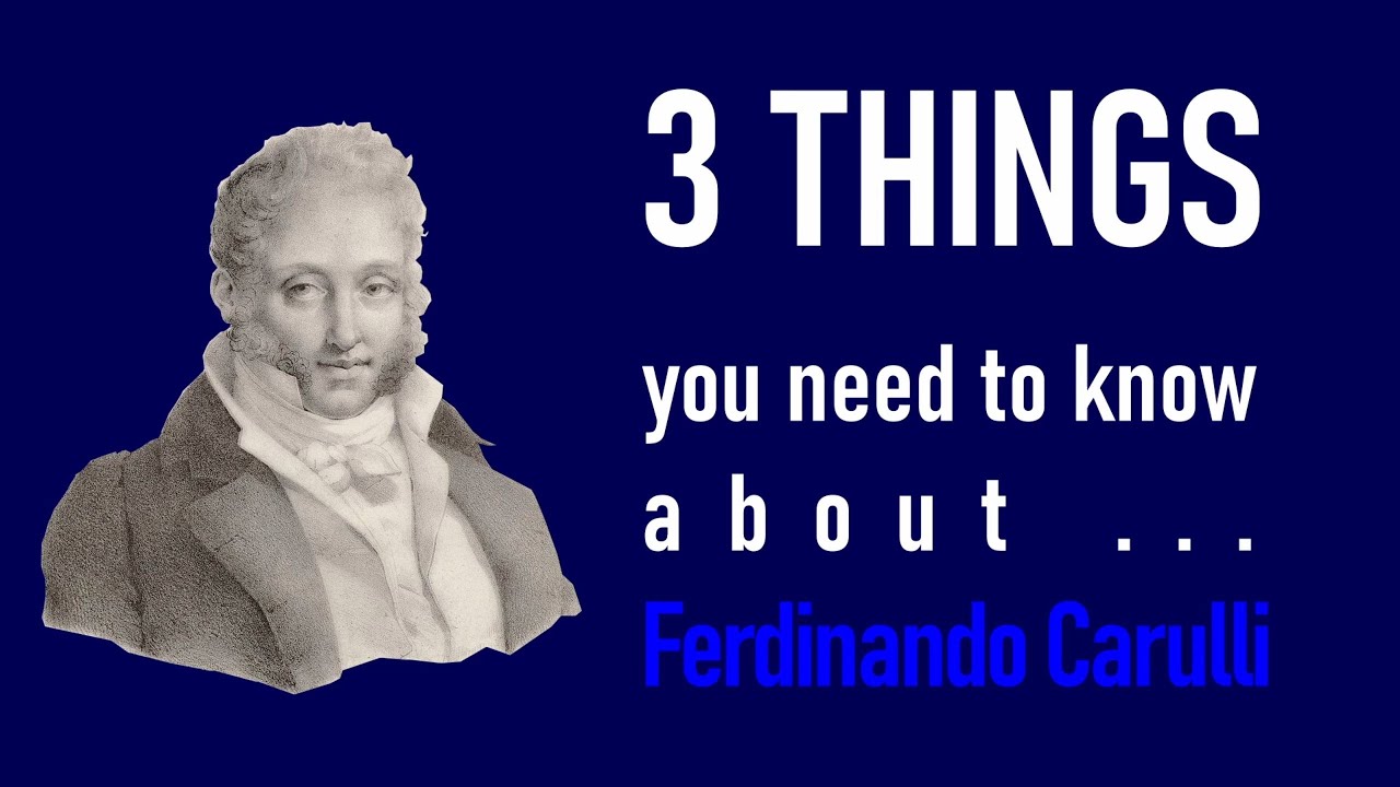 Who was Ferdinando Carulli? - Episode 05