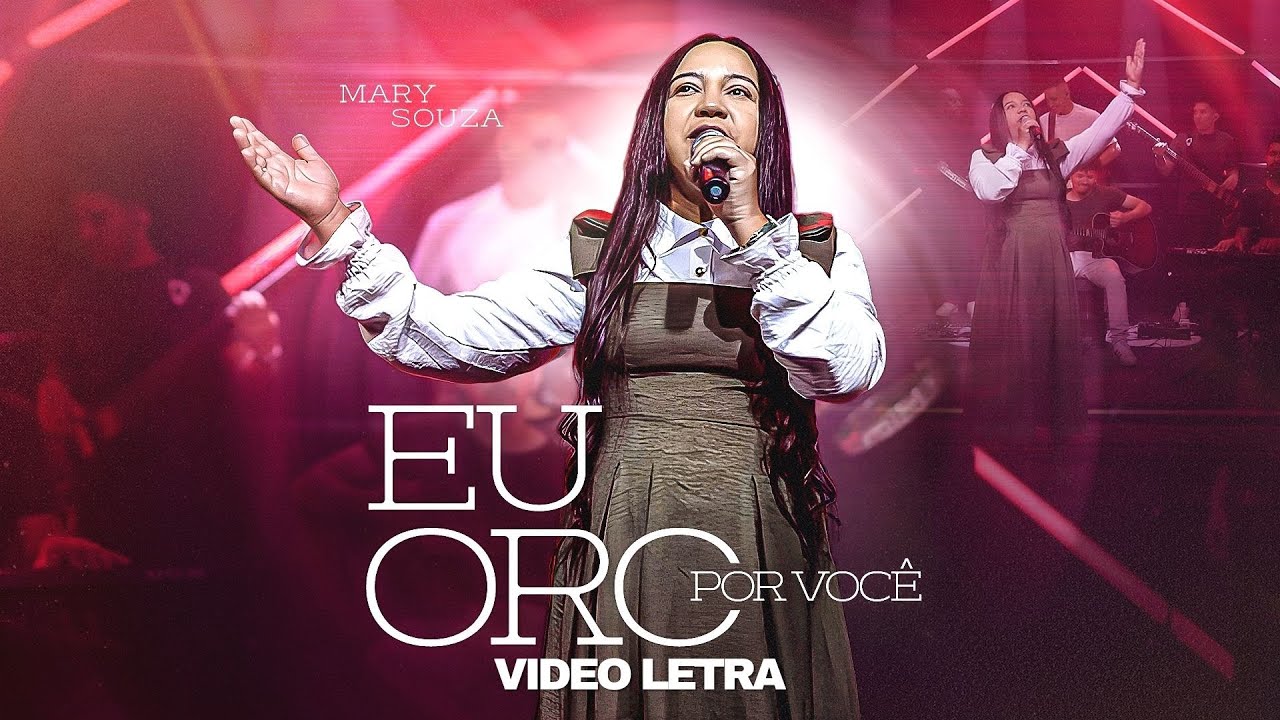 Mary Souza | Eu Oro Por Você [Vídeo Letra]