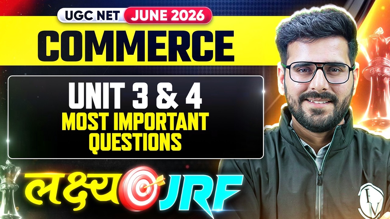UGC NET Commerce | UGC NET Commerce Unit 3 & 4 Important Questions | UGC NET Commerce Classes 2026