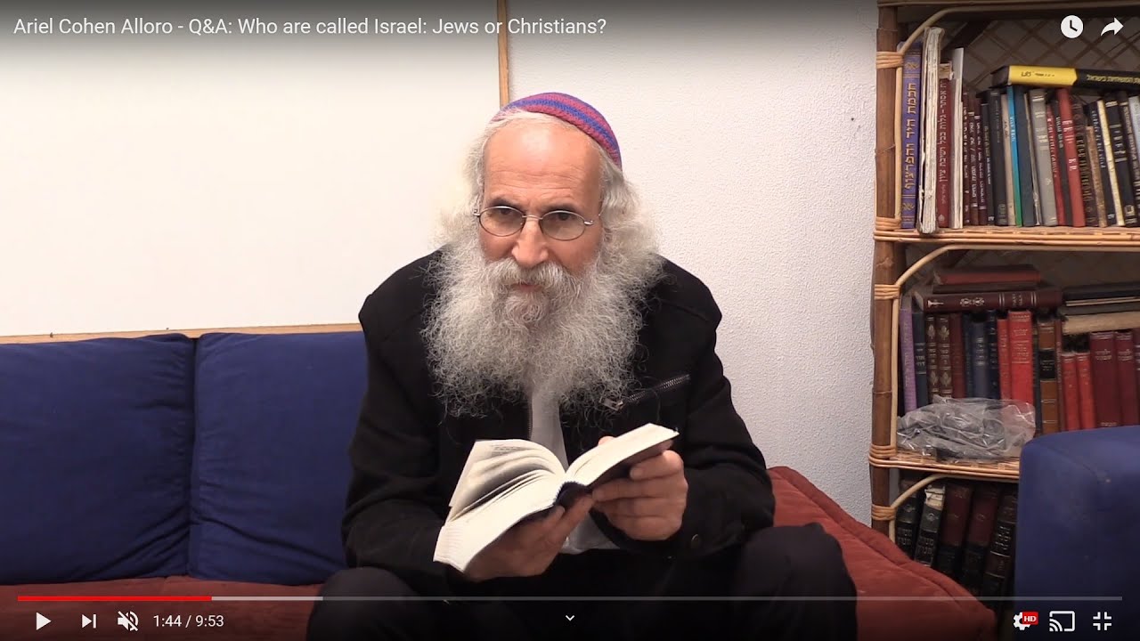 Ariel Cohen Alloro - Q&A: Who are called Israel: the Jews or the Christians?