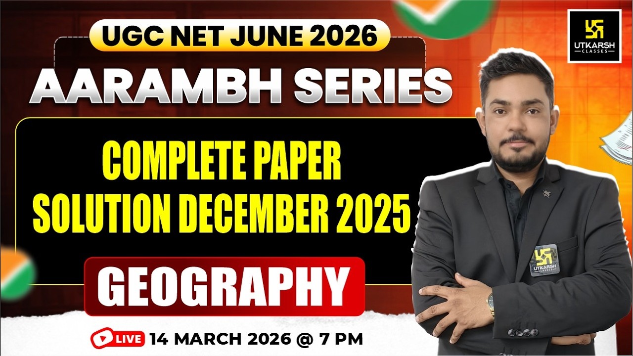UGC NET JUNE 2026 | Aarambh Series | Complete Paper Solution December 2025 | Geography | Yogesh Sir