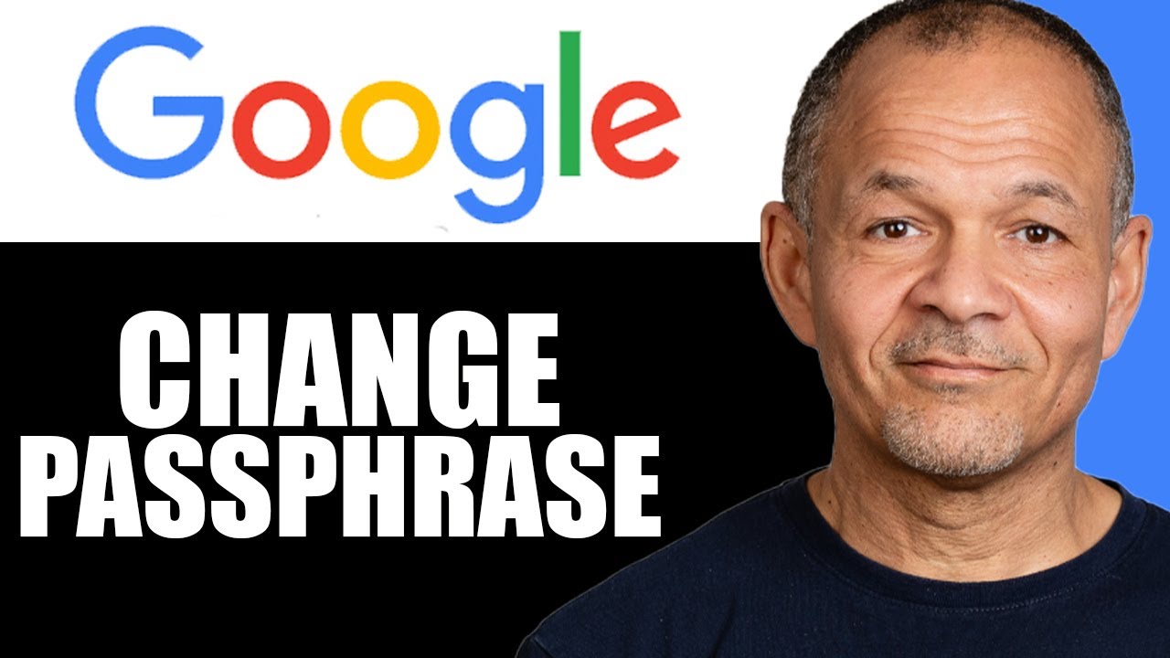 How to Reset Google Passphrase &ndash; Quick & Easy (2025)