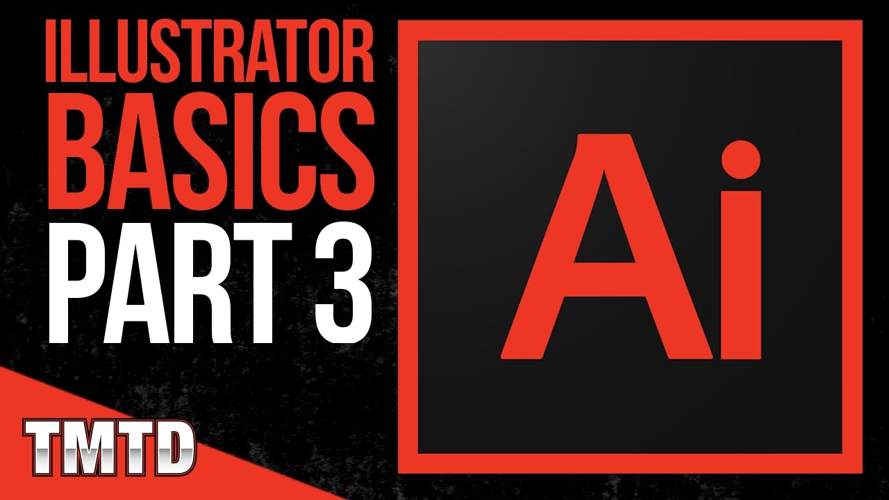 Adobe Illustrator Basics: Part 03