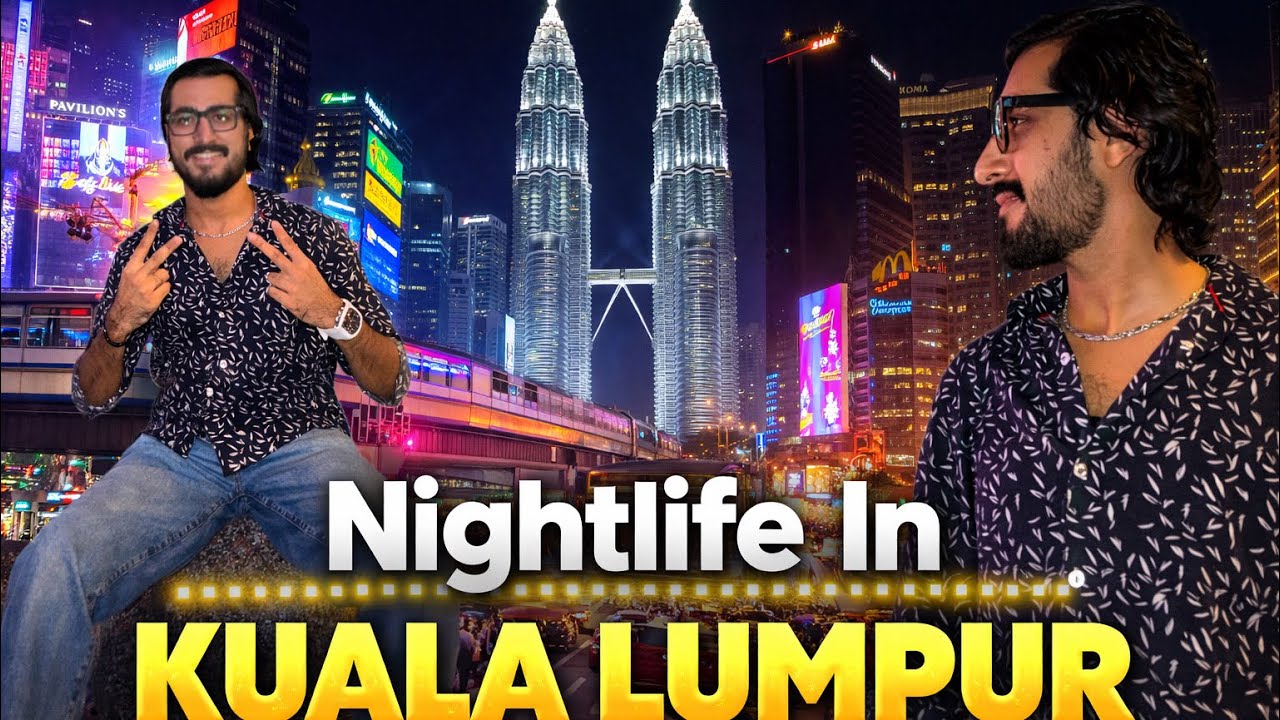 Nightlife in Kuala Lumpur❤️🇲🇾 || Bukit Bintang🔥