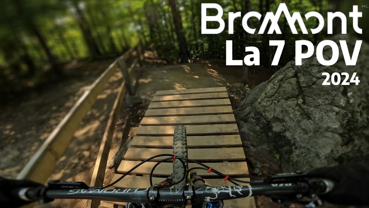POV|2024-La 7--Bromont Bike Park UPDATED LAYOUT