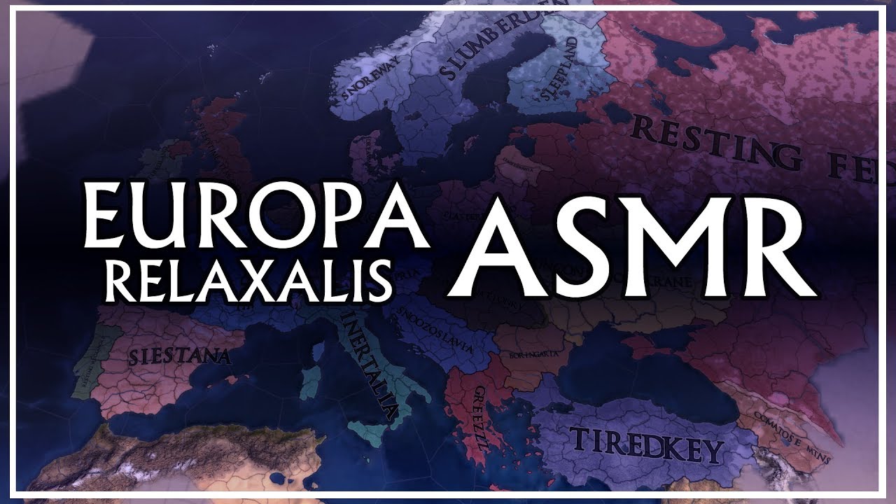 Europa Relaxalis EU4 ASMR