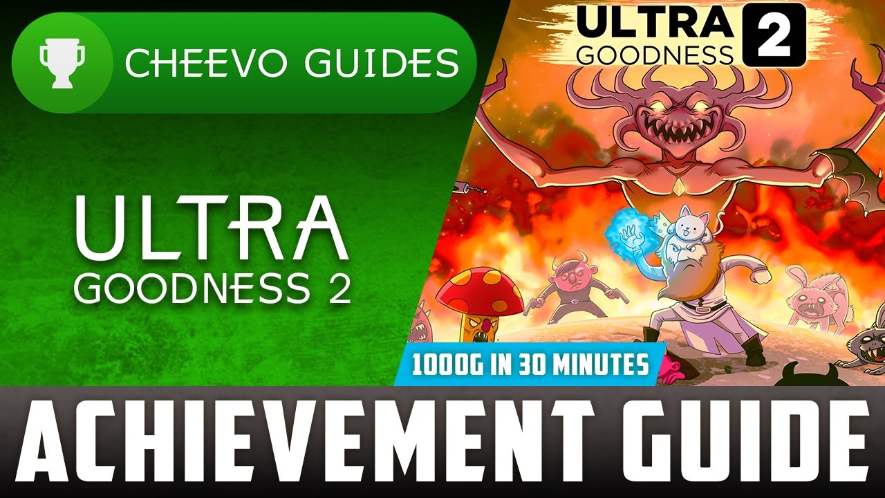 UltraGoodness 2 - Achievement / Trophy Guide (Xbox) **1000G IN 30 MINUTES**