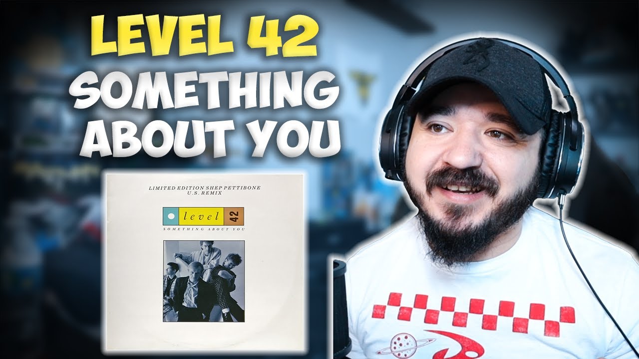 LEVEL 42 - Something About You | FIRST TIME HEARING REACTION