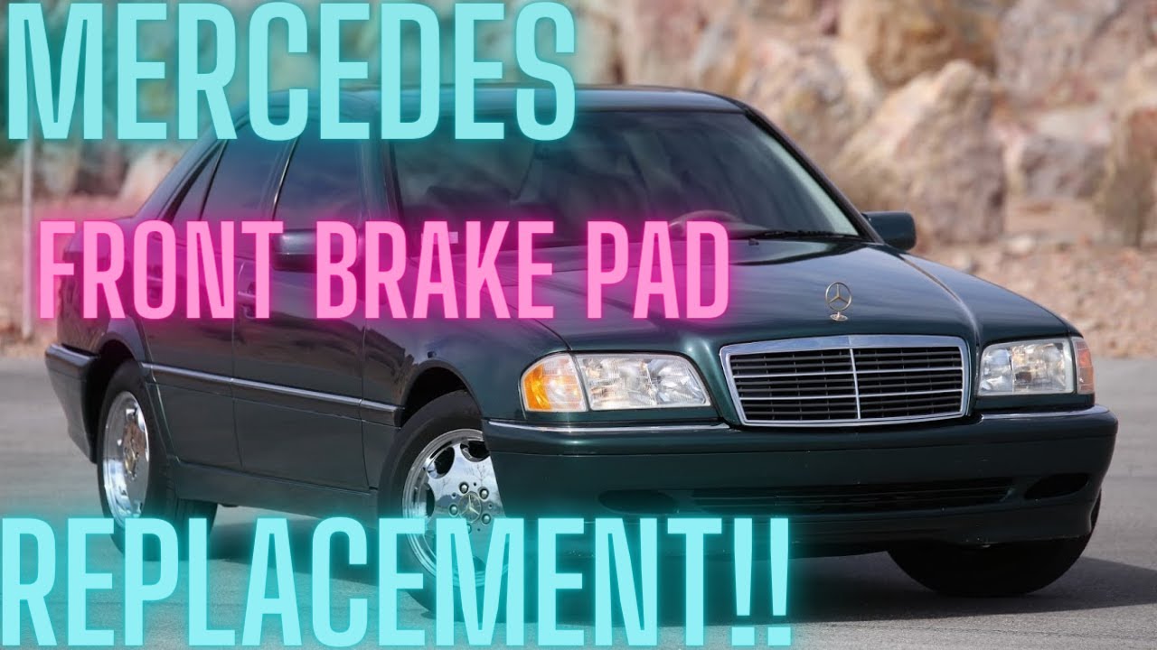 MERCEDES C230 FRONT BRAKE PAD AND PAD WEAR SENSOR REPLACEMENT!!!