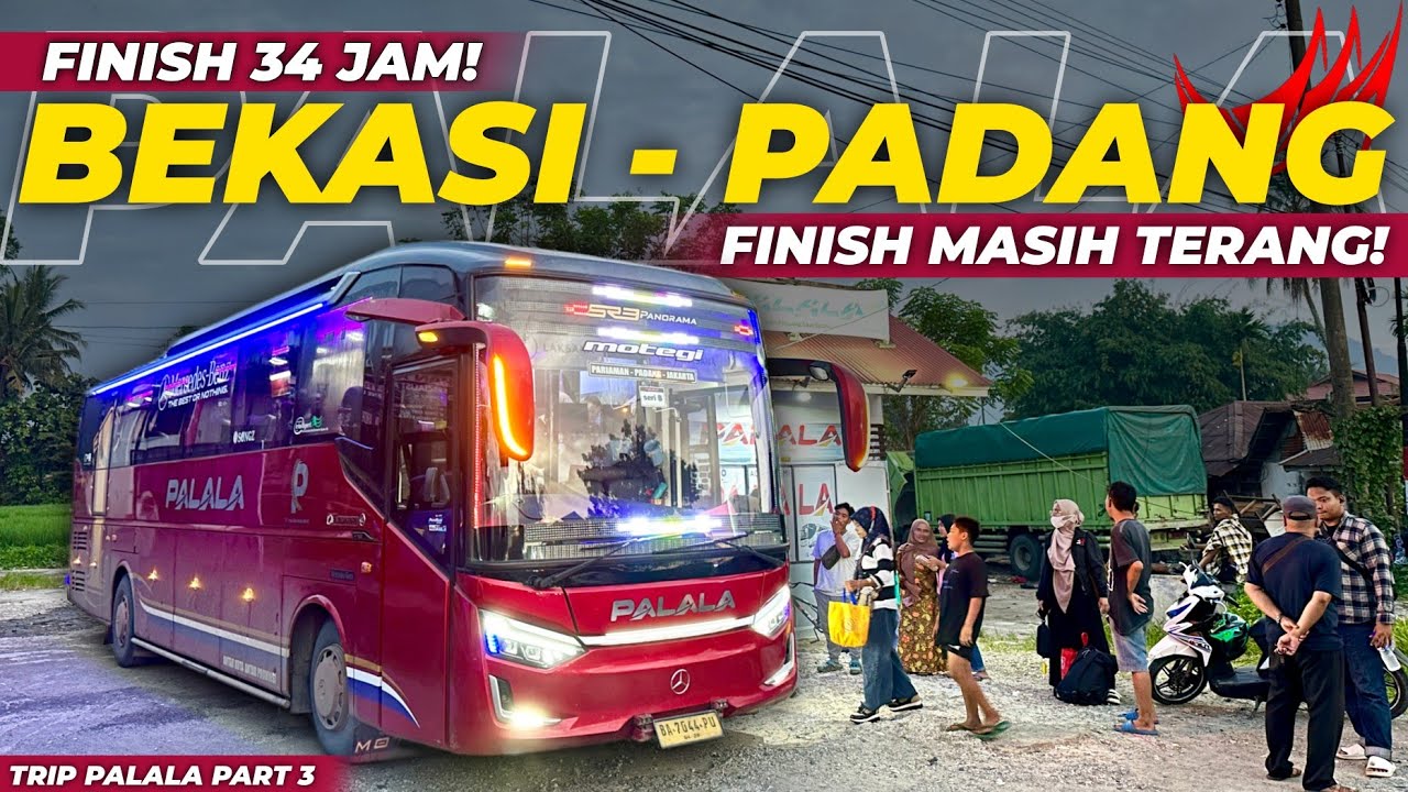 34JAM‼️ FINISH KOTA PADANG MASIH TERANG‼️ - Trip Palala “MOTEGI” | BEKASI - PADANG PART 3