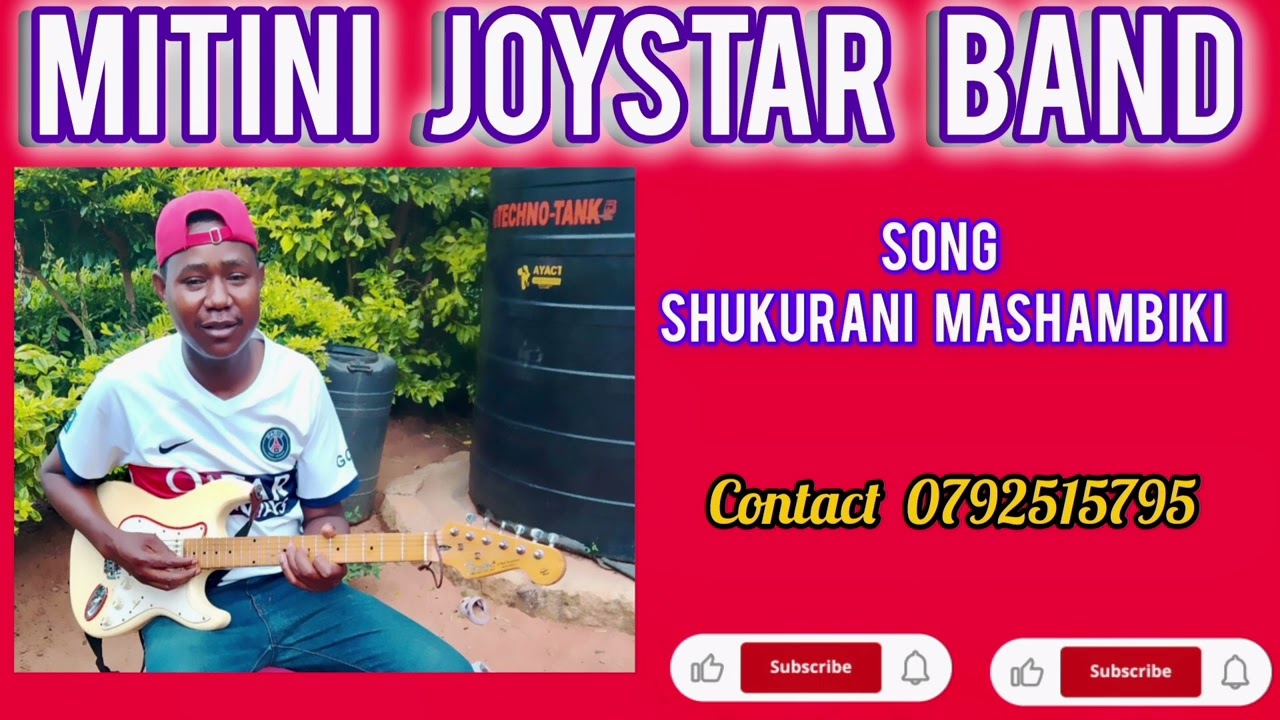 Shukurani mashambiki by mitini joy star band (0792515795) support number #mitinijoystarband