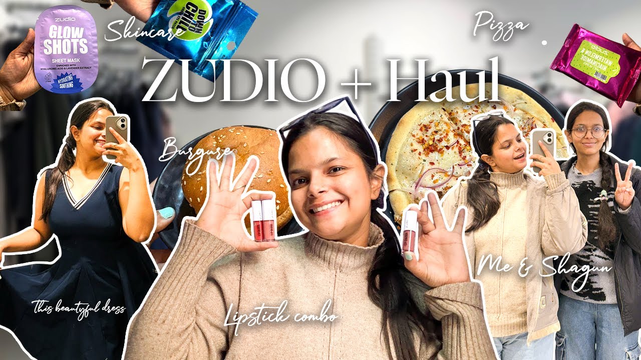 ZUDIO Haul 🛍️ | Clothes, Skincare, Lipsticks + Food Date 🍕💄