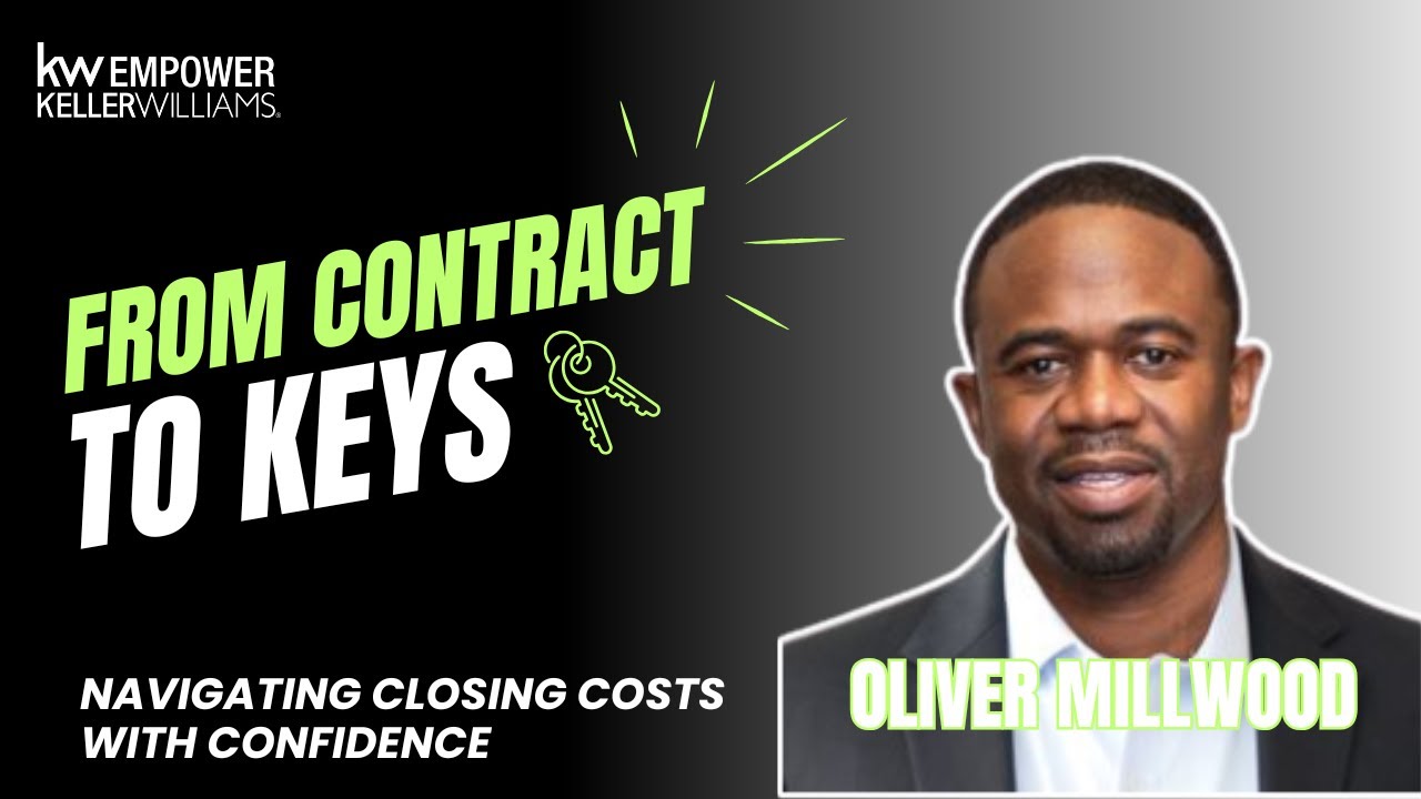 From Contract to Keys: Navigating Closing Costs with Confidence with Oliver Millwood
