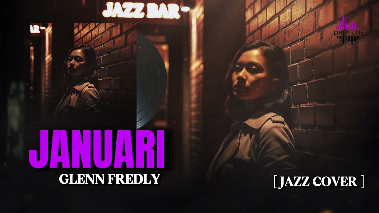 Januari – Glenn Fredly | Cover by DripTune